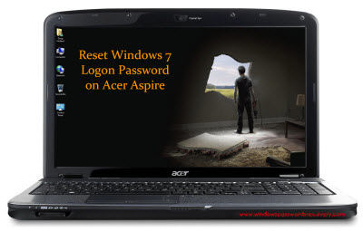 Reset Windows 7 Logon Password on Acer Aspire